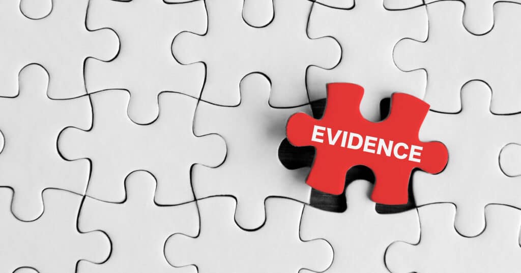 Evidence is the missing piece of the puzzle and is something that workers comp lawyers won't tell you but should.